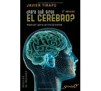 ¿Para qué sirve el cerebro?: Manual para principiantes: 131 (Serendipity)