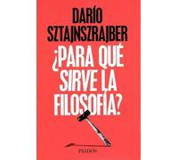 PARA QUE SIRVE LA FILOSOFIA?