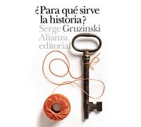 ¿Para qué sirve la Historia? (El libro de bolsillo - Historia)