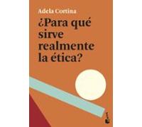 ¿para Que Sirve Realmente La Etica?
