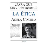 ¿Para qué sirve realmente la ética?