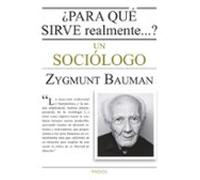 ¿para Que Sirve Realmente Un Sociologo?