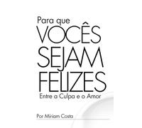 Para Que Vocês Sejam Felizes