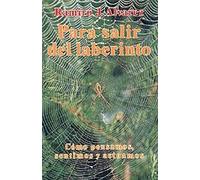 para salir del Laberinto: Cómo pensamos, sentimos y actuamos: 29 (Proyecto)