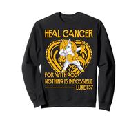 Para Sanar Cáncer para con Dios nada es imposible Sudadera