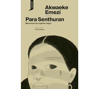 Para Senthuran: Memorias de espíritu negro: 42 (El origen del mundo)
