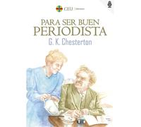 Para ser buen periodista | G. K. Chesterton