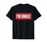 Para solteros Aquí estoy soltero Signo Sí Soy Single Backprint Camiseta