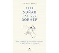 Para Soñar Hay Que Dormir (ebook)