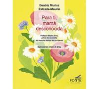 Para ti, mamá desconocida