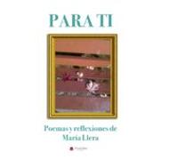 Para Tí: Poemas Y Reflexiones (ebook)