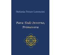 Para Todo Inverno Primavera (ebook)