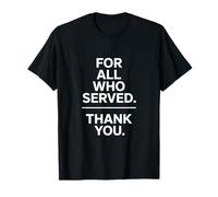 Para todos los que sirvieron gracias Día de los Veteranos Camiseta