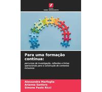 Para uma formação contínua: percursos de investigação, reflexões e linhas operacionais para a construção de contextos inclusivos