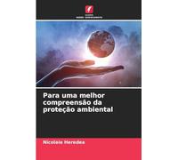 Para uma melhor compreensão da proteção ambiental