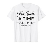para un Tiempo como Este Ester 4:14 Biblia Fe Escritura Camiseta