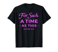 para un Tiempo como Este Ester 4:14 Biblia Fe Escritura Camiseta