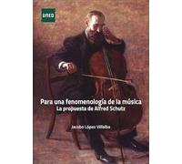 Para una fenomenología de la música. La propuesta de Alfred Schutz (ARTE Y HUMANIDADES)