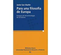 Para una filosofía de Europa: Ensayos de fenomenología de la historia (Razón y Sociedad)