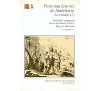 PARA UNA HISTORIA AMERICA III-NUDOS2: Los Nudos (2) (Historia (fce))