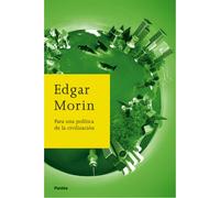 Para una política de la civilización: 1 (Biblioteca Edgar Morin)