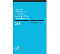 Para Una Sociología De La Infancia: Aspectos teóricos y metodológicos: 245 (Monografías)