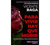 Para vivir hay que morir: Serie Ángeles libro 4