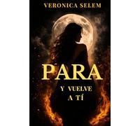 PARA: Y VUELVE A TÍ.