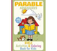 Parable Adventures: A Fun-Filled Bible Activity Book with Coloring Pages, Word Searches, Mazes & More for Kids Ages 6-10