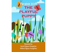 Parable Kids: The Playful Puppy (Stories for kids, told with love)