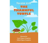 Parable Kids: The Thankful Turtle (Stories for kids, told with love)