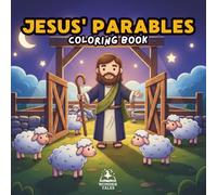 Parables of Jesus Coloring Book for Adults: Biblical Stories Brought to Life: 30 Inspiring Illustrations with Complete Parable Texts | Learn Christ's ... and Bible Study (Jesus Christ Coloring Books)