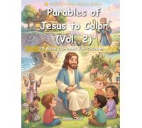 Parables of Jesus to Color (Vol. 2): 25 Biblical Drawings for Children: Wisdom, Choices, and Teachings of Jesus for Children (Children's Bible stories)