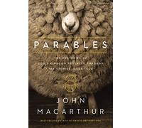 PARABLES PB: The Mysteries of God’s Kingdom Revealed Through the Stories Jesus Told