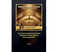 Parábolas de Cristo: A Verdade Além dos Sistemas
