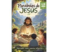 Parábolas de Jesús Narradas como Cuentos Infantiles