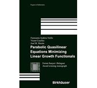 Parabolic Quasilinear Equations Minimizing Linear Growth Functionals: 223 (Progress in Mathematics)