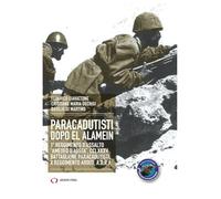 Paracadutisti dopo El Alamein (Obiettivi)
