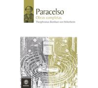 Paracelso: Obras completas
