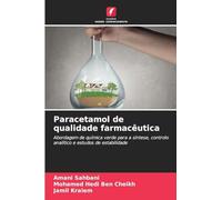 Paracetamol de qualidade farmacêutica: Abordagem de química verde para a síntese, controlo analítico e estudos de estabilidade