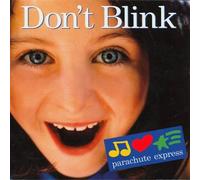 Parachute Express - Don't Blink