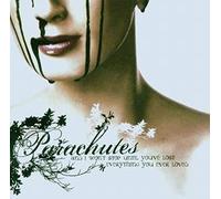 Parachutes - And I Won't Stop Until You've Lost Everything You Ever Had