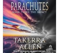 Parachutes: Book Three: The Impact