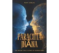 Paracitta Jñāna: The Ancient Yogic Science of Reading Minds: 8 (The Human Potential Awakening Series)