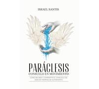 Paráclesis: Consuelo en movimiento