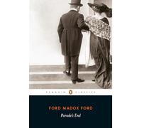 Parade's End: Ford Madox Ford