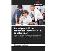 Paradigm shift in didactics: instruction vs. construction