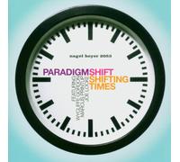 Paradigm Shift - Shifting Times