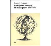 Paradigma e ideología en investigación educativa