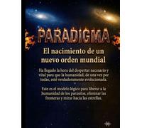 Paradigma I: El nacimiento de un nuevo orden mundial